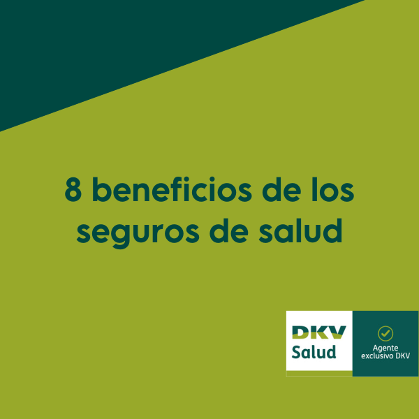 8 beneficios de los seguros de salud