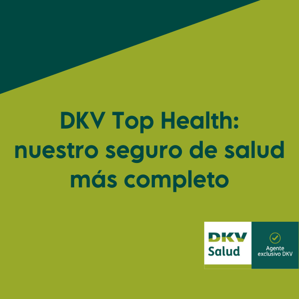 DKV Top Health: nuestro seguro de salud más completo